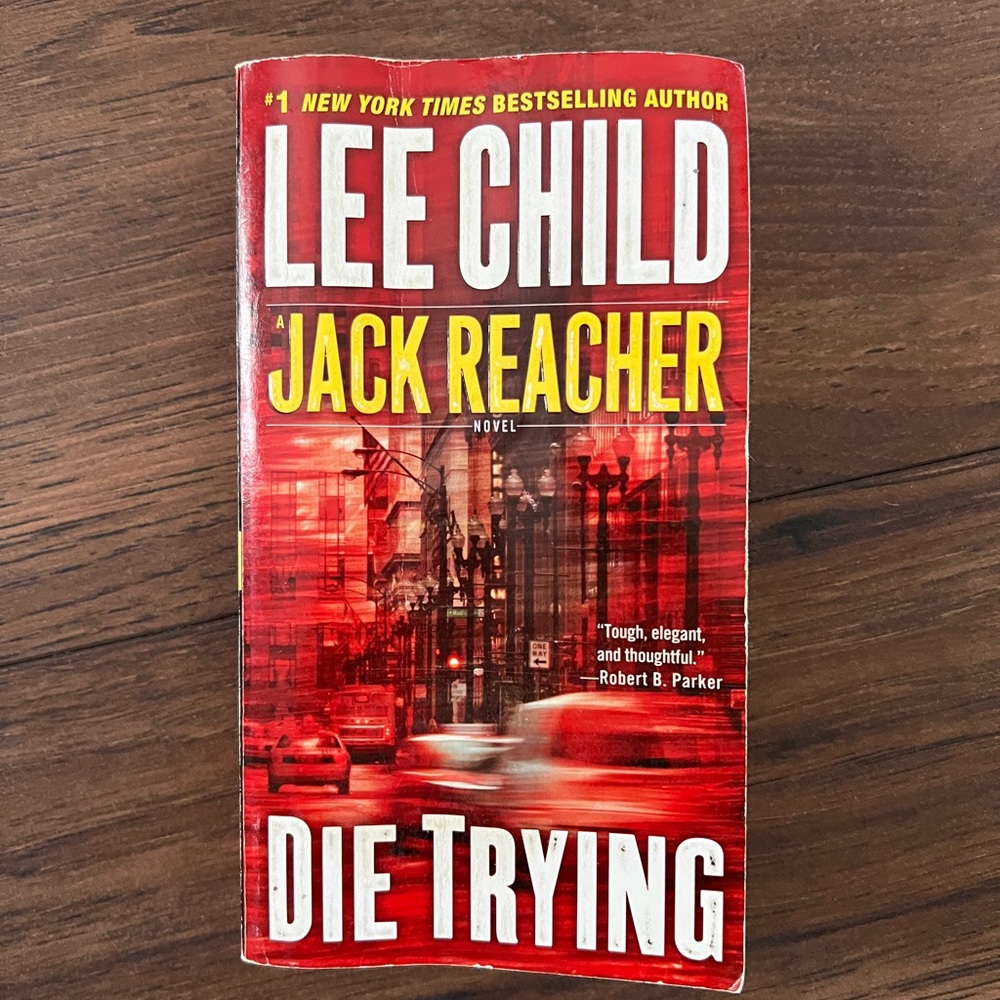Jack Reacher Die Trying by Lee Child
